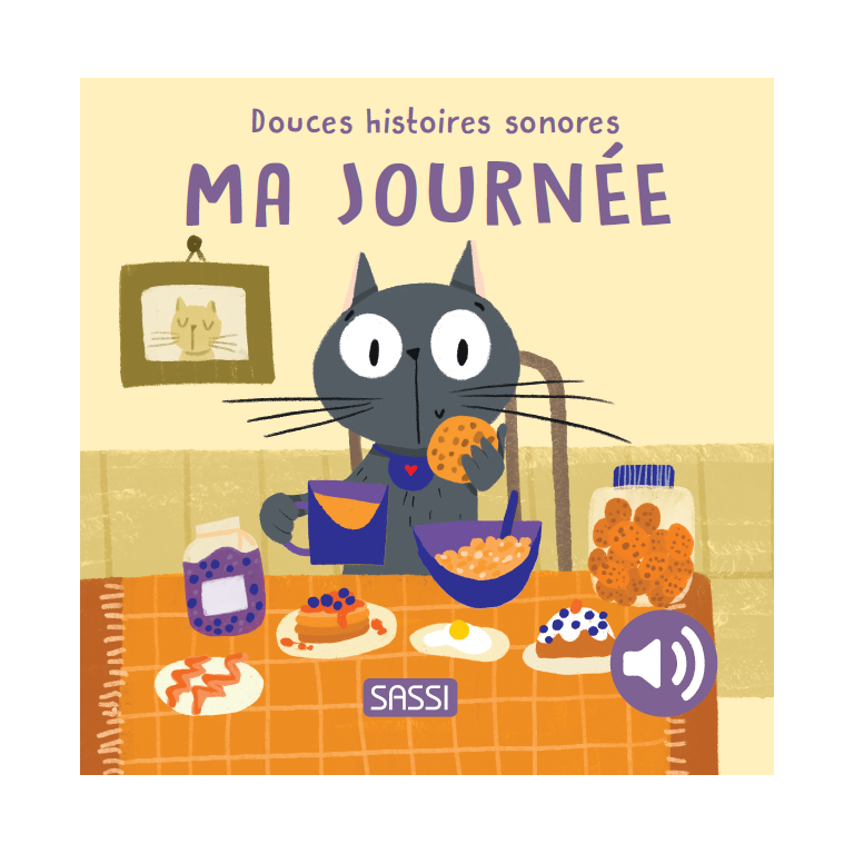 [381490] Douces Histoires Sonores Ma journée - Editions Sassi Junior