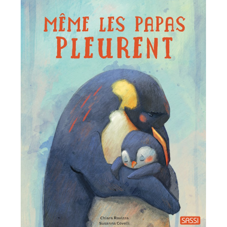 [381018] Livre Même les Papas Pleurent - Editions Sassi Junior