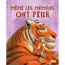 Livre Même les mamans ont peur - Editions Sassi Junior