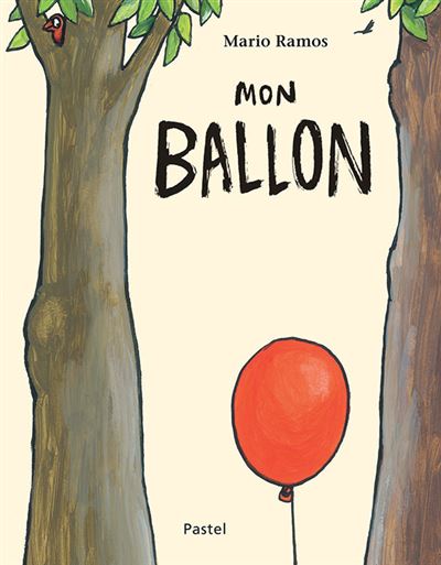 [894161] Livre Mon Ballon de Mario Ramos - L'Ecole des loisirs