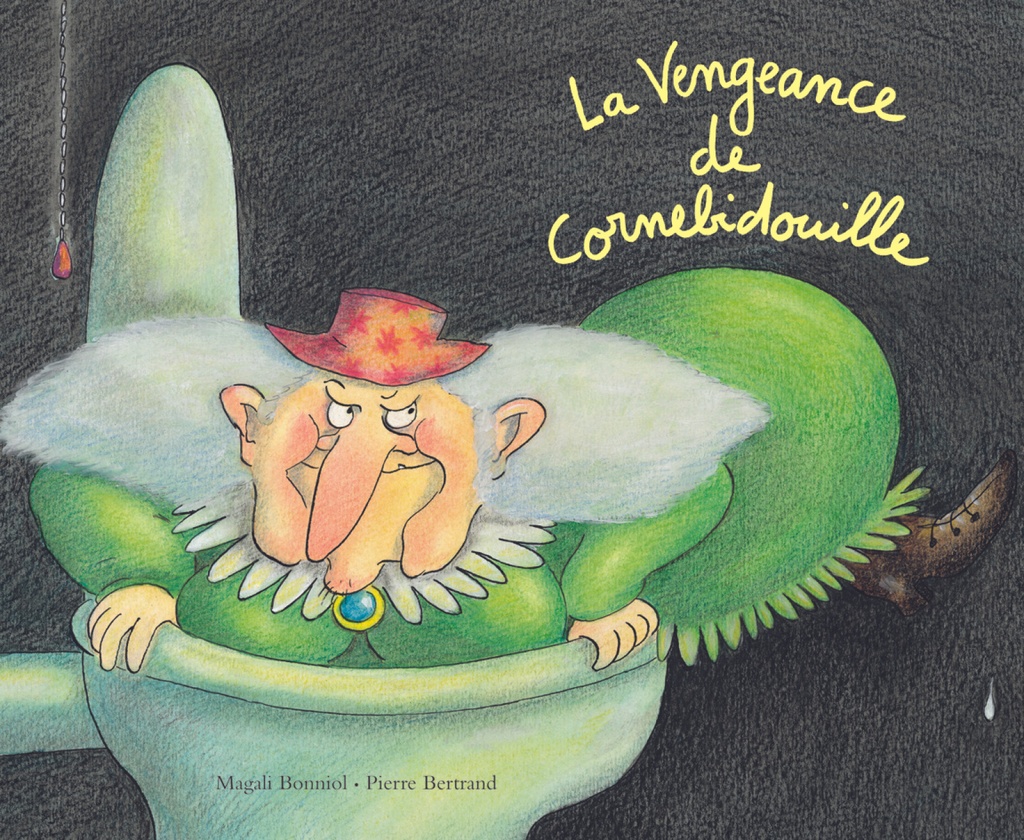 [894143] Livre La Vengeance de Cornebidouille de M. Bonnial et P. Bertrand - L'école des Loisirs