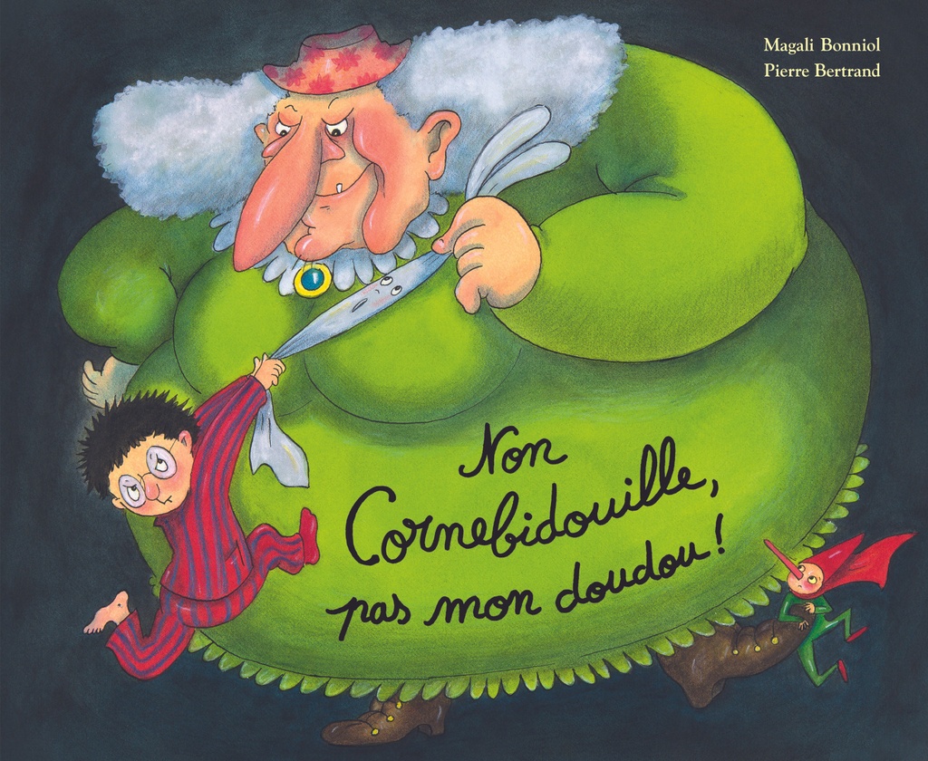 [894106] Livre Non Cornebidouille, pas mon doudou ! de M. Bonnial et P. Bertrand - L'école des loisirs