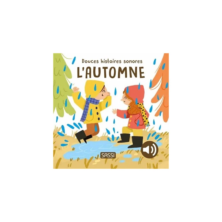 Livre Douces Histoires sonores L'automne - Sassi Junior